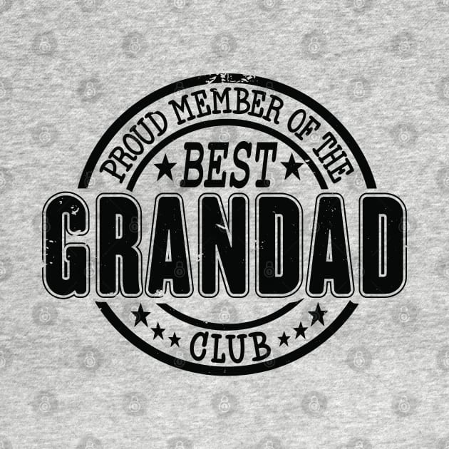 Proud Member of the Best Grandad Club by RuftupDesigns